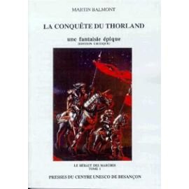 La Conquête du Thorland (édition critique) book
