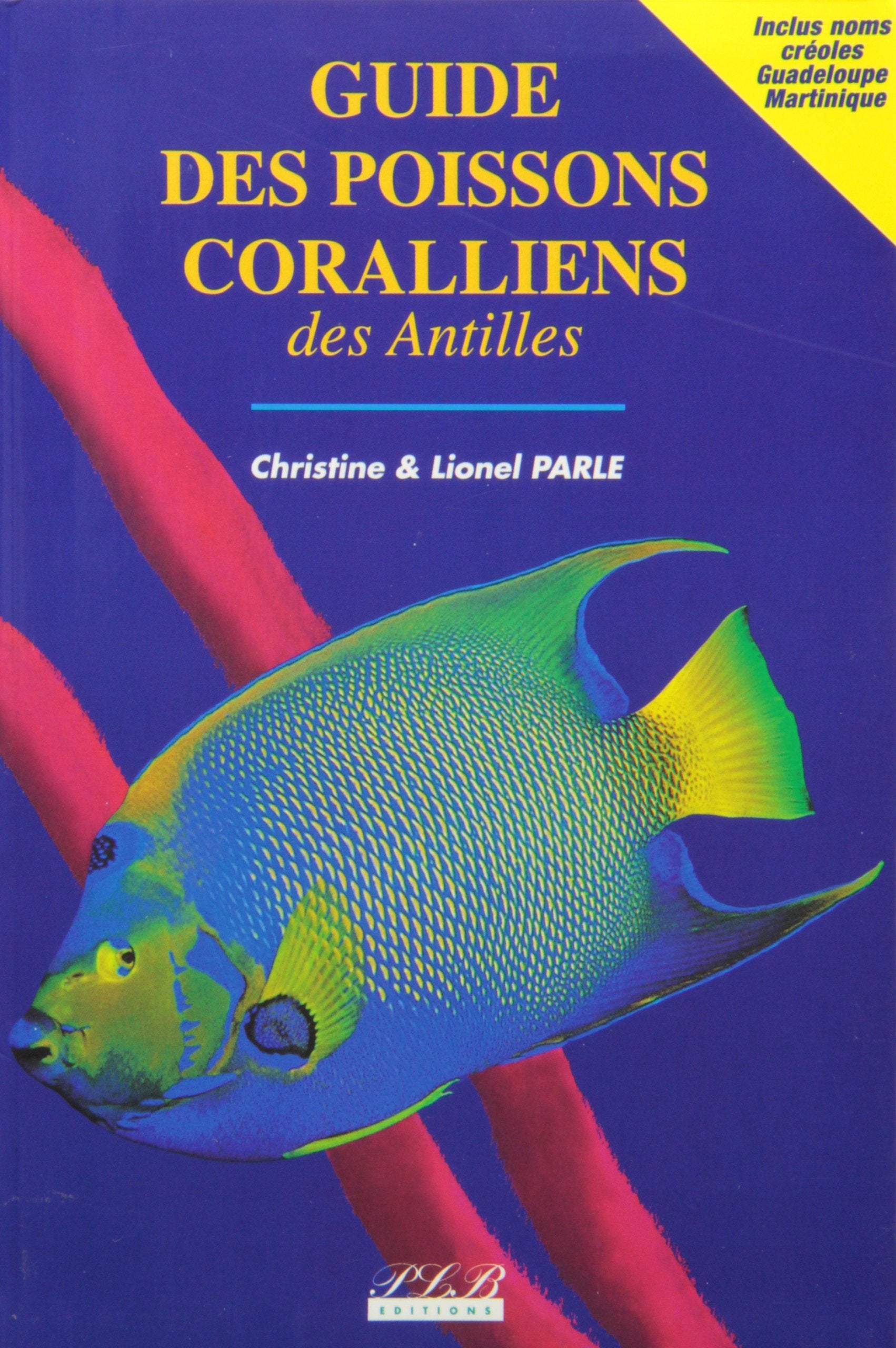 Guide des poissons coralliens des Antilles Books