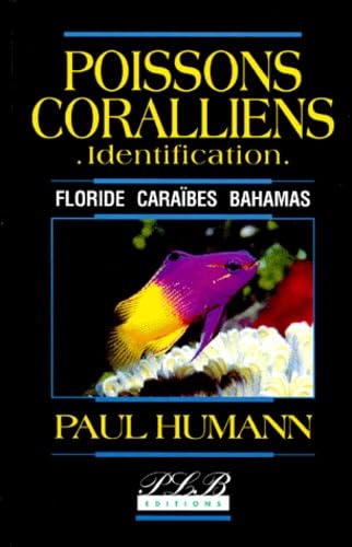 Poissons coralliens - identification: Floride, Caraïbes, Bahamas Books