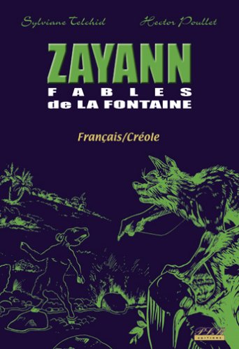 Zayann T1 Fables de la Fontaine Français-Creole Books