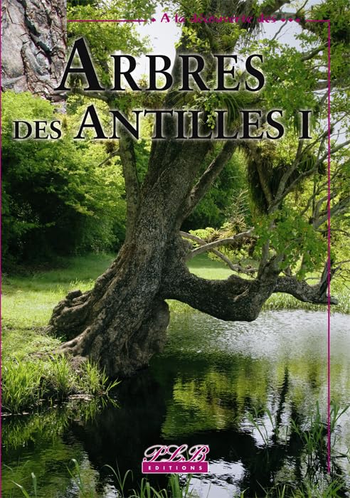 Arbres des Antilles : Tome 1 Novels & Short Stories