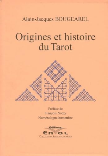 Origines et histoire du tarot: Le tarot médiéval, éléments de tarologie book