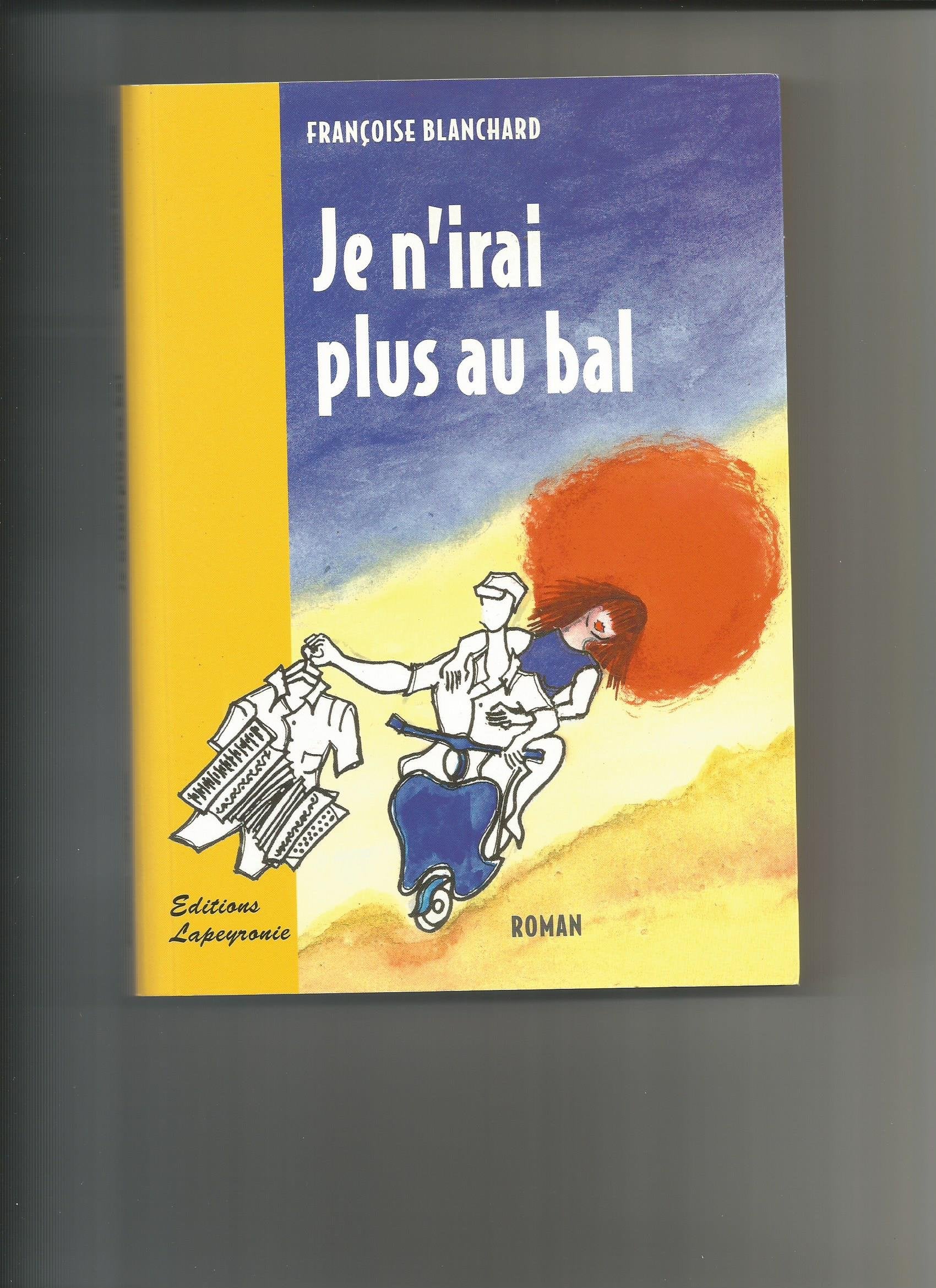Je n'irai plus au bal Books