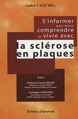 S'informer pour mieux comprendre et vivre avec la sclérose en plaques Books