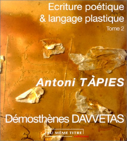 Ecriture poétique et langage plastique, numéro 2 : Antoni Tapiès book