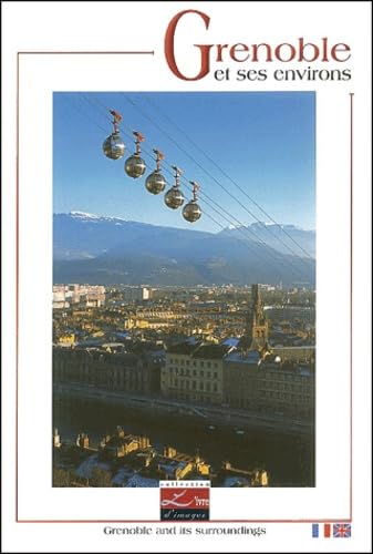 Grenoble et ses environs : Grenoble and its surroundings Books