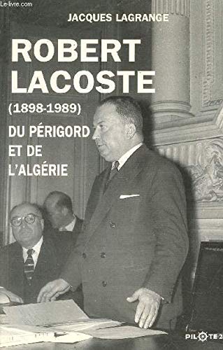 Product Image: Robert lacoste, du Périgord et de l'Algérie