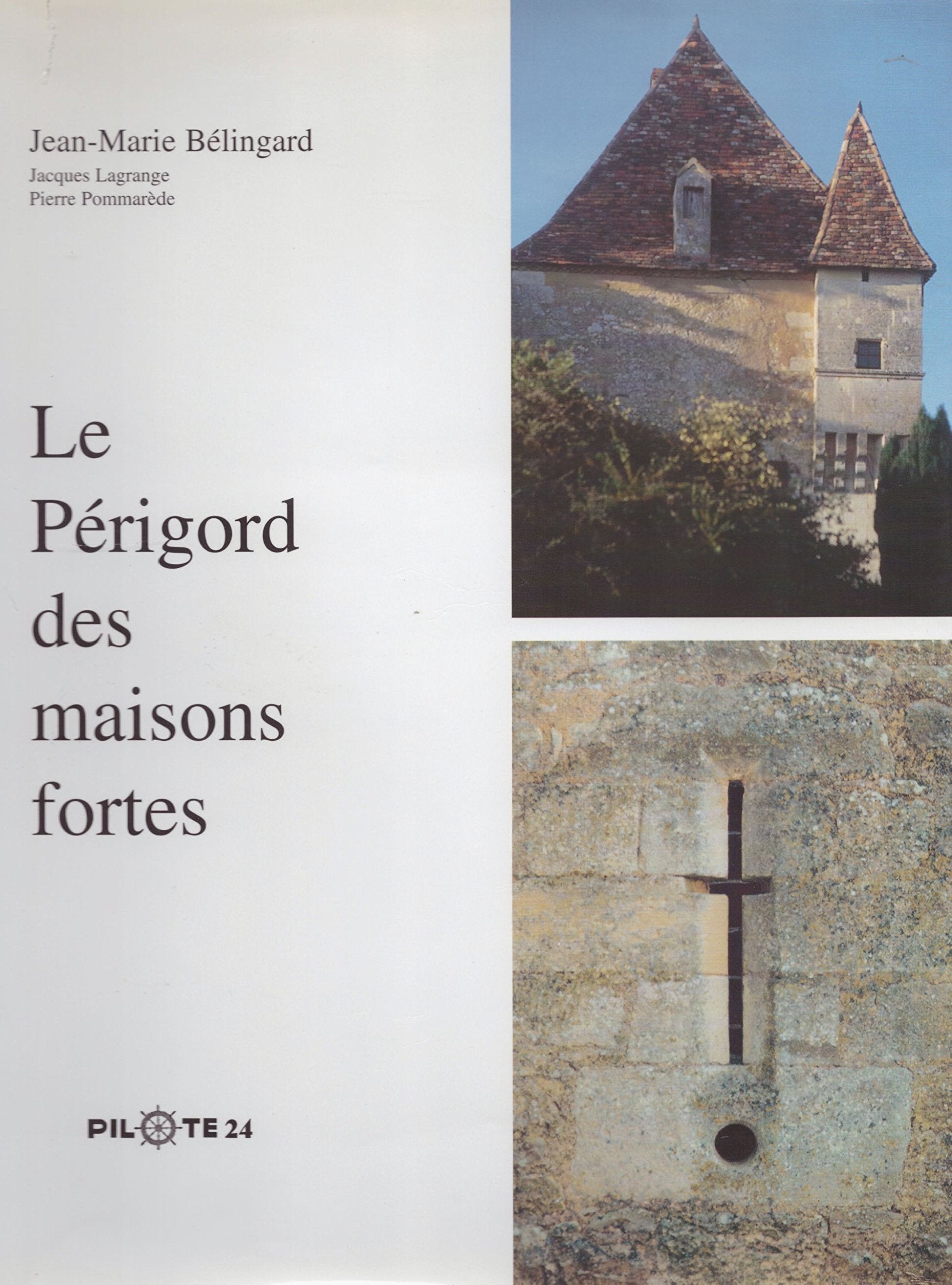 Le Périgord des maisons fortes book