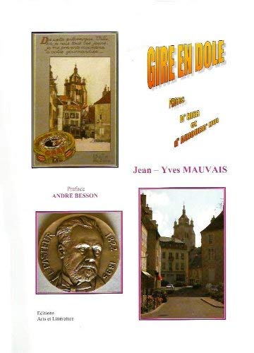 GIRE EN DOLE Photos d'hier et d'aujourd'hui -André BESSON Books