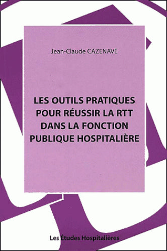 Les outils pratiques pour réussir la RTT dans la fonction publique hospitalière Law
