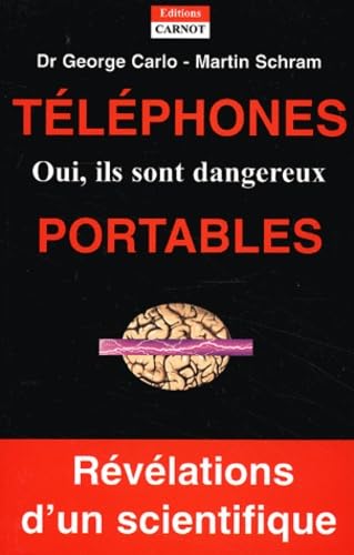 Téléphones portables : oui, ils sont dangereux ! Books