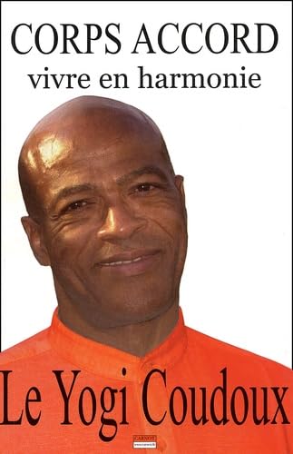 Corps accord: Vivre en harmonie Books