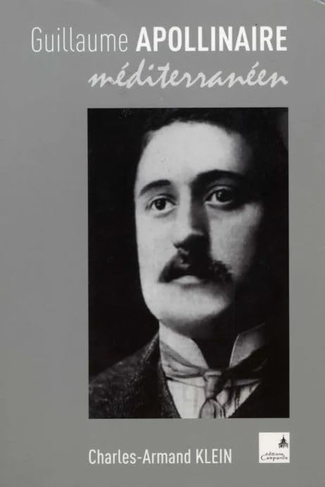Guillaume Apollinaire méditerranéen (LITTERATURE) Memories