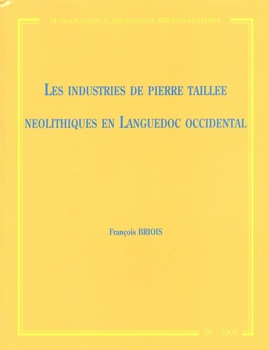 Les industries de pierre taillée néolithiques en Languedoc occidental: Nature et évolution des outillages entre les 6e et 3e millénaires avant J-C book