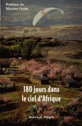 180 jours dans le ciel d'Afrique book