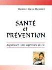 Sante Et Prevention Augmentez Votre Esperance De Vie Books