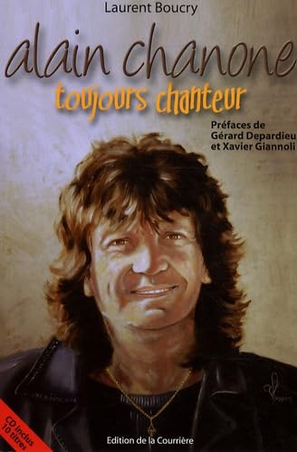 Alain Chanone toujours chanteur (1CD audio) Books