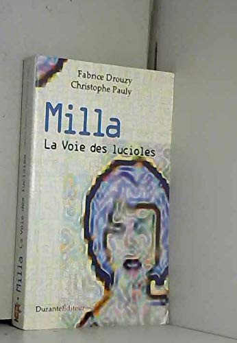 La Voie des lucioles, tome 1 : Milla book