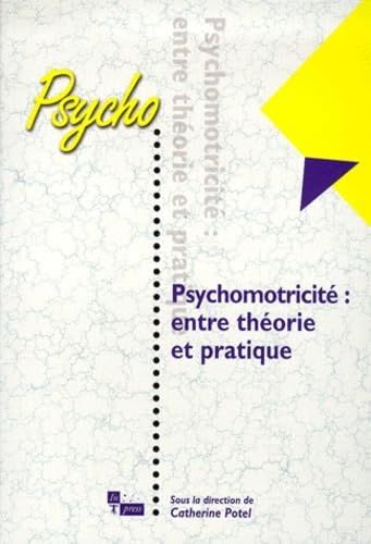 Psychomotricite : entre theorie et pratique Books