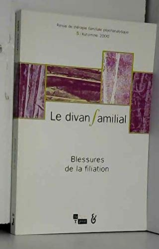 Divan familial n°5 2000 (Le): BLESSURES DE LA FILIATION Books