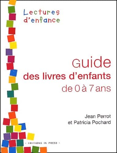 Guide des livres d'enfants de 0 a 7 ans: LECTURES D'ENFANCE Books