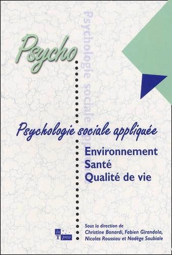 Psychologie sociale appliquée : environnement - Santé - Qualité de vie book