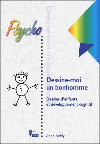 Dessine moi un bonhomme: DESSINS D'ENFANTS ET DEVELOPPEMENT COGNITIF Books