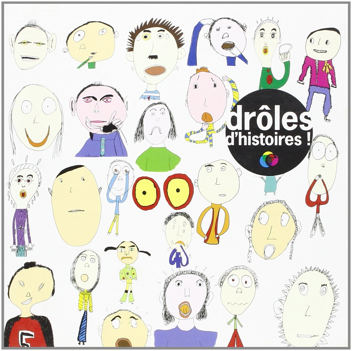 Drôles d'histoires (Les Ateliers de l'oeil) book
