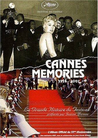 Cannes memories, 1939-2002 : la grande histoire du Festival de Cannes : l'album officiel du 55e anniversaire Books
