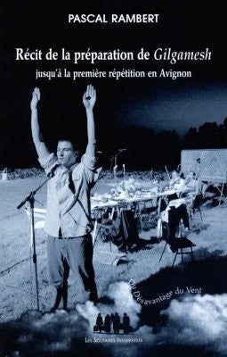 Récit de la préparation de Gilgamesh : jusqu'à la première répétition en Avignon book