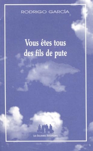 Vous êtes tous des fils de pute Books