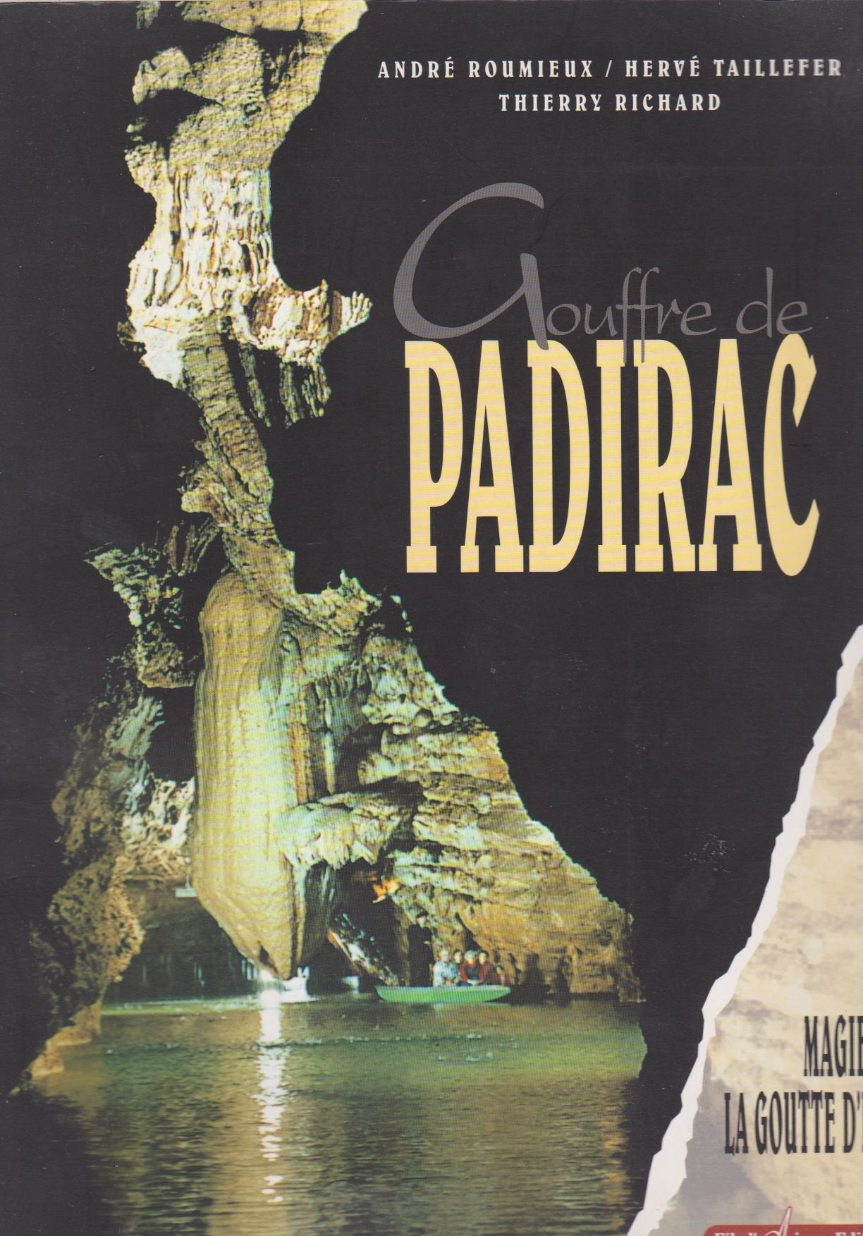 Gouffre de Padirac.: La magie de la goutte d'eau Books