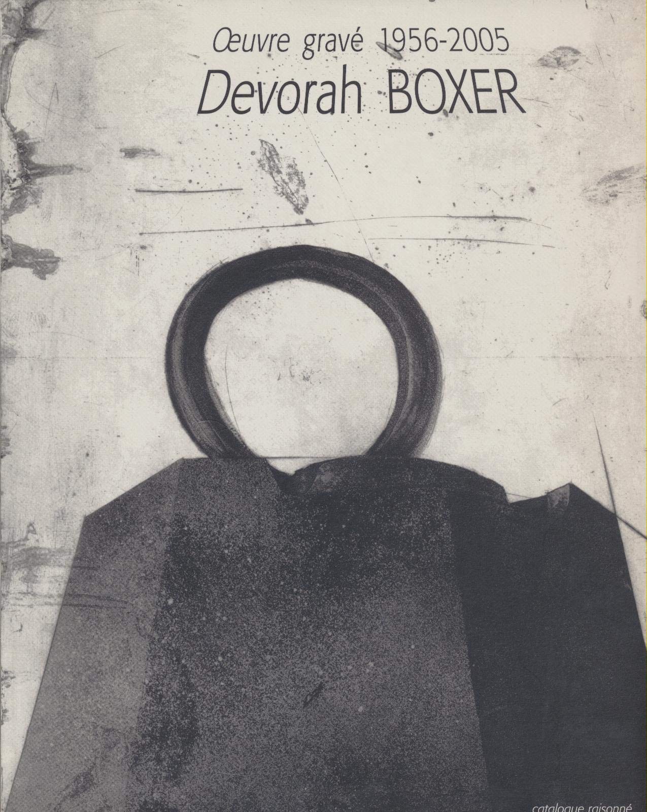 Devorah Boxer - Oeuvre gravé 1956-2005 - catalogue raisonné book
