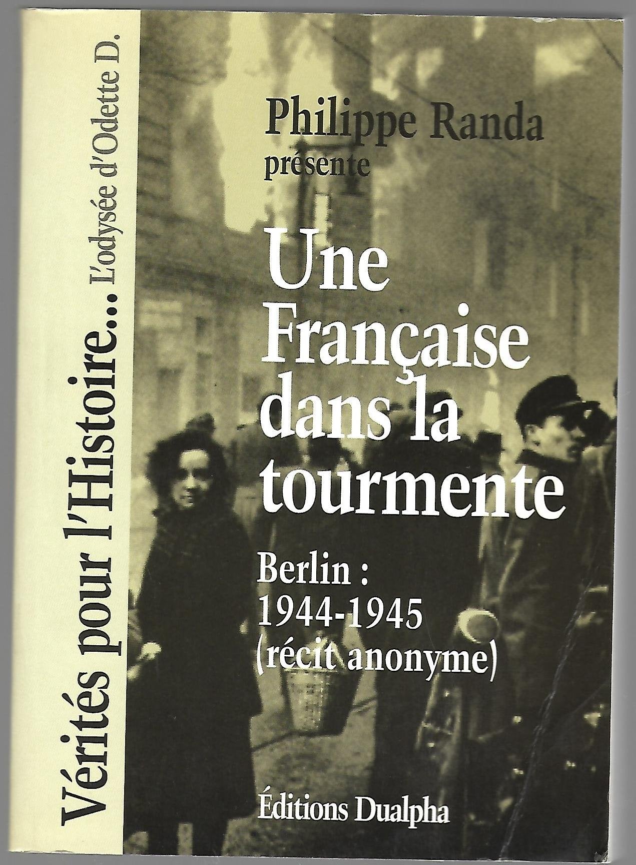Une francaise dans la tourmente berlin 44-45 Books