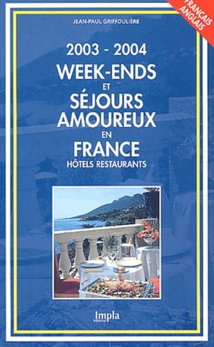 Week-ends et séjours amoureux en France 2003-2004 book