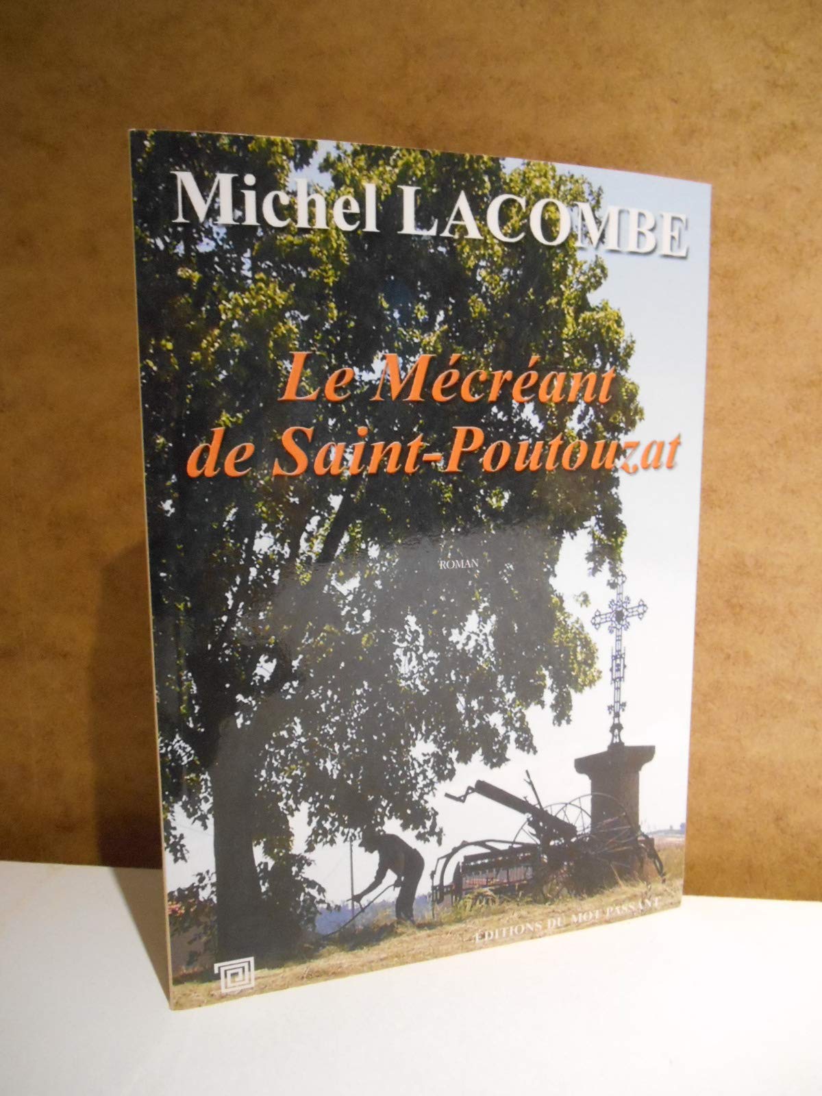 Le Mécréant de Saint-Poutouzat Contemporary literature