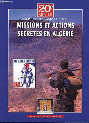 Missions et actions secrètes en Algérie (La Collection du patrimoine) Books