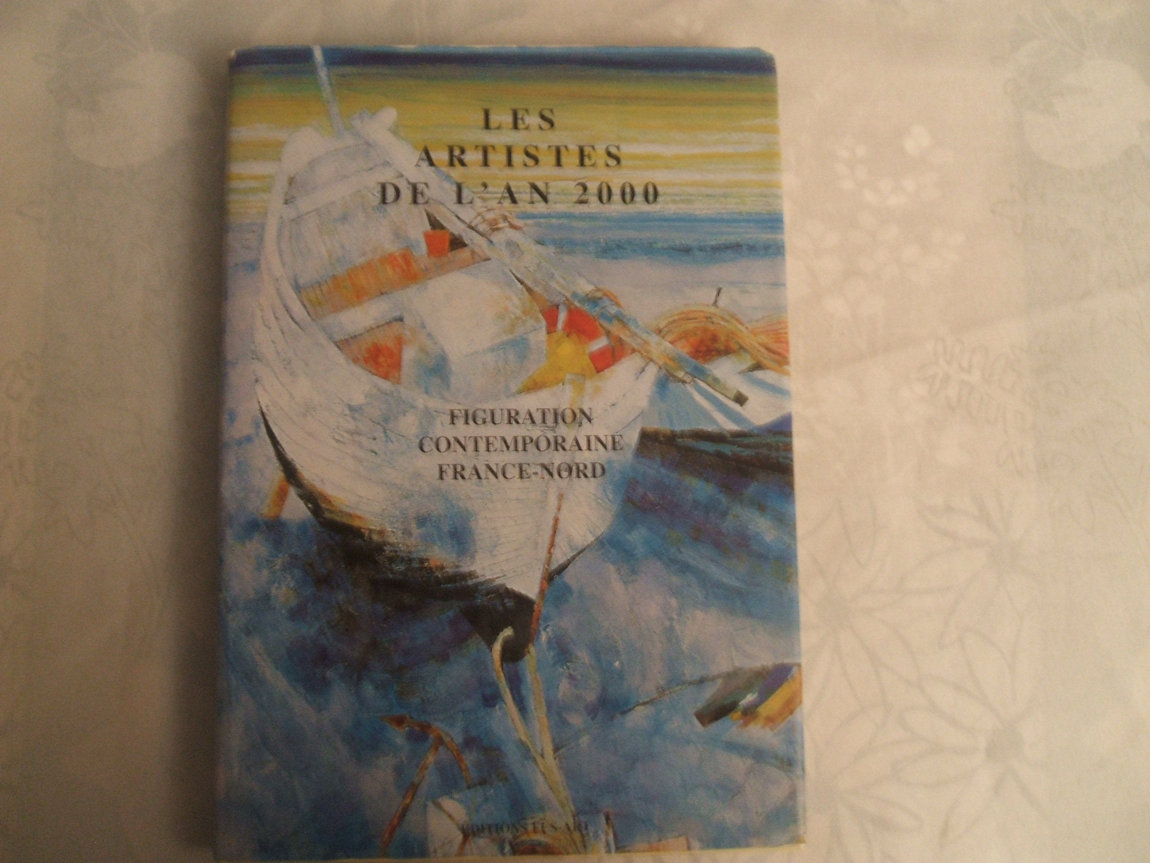 Les Artistes de l'An 2000: Figuration Contemporaine France-Nord book