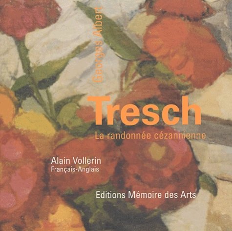Georges Albert Tresch. La Randonnee Cezannienne, Edition Francais-Anglais Books
