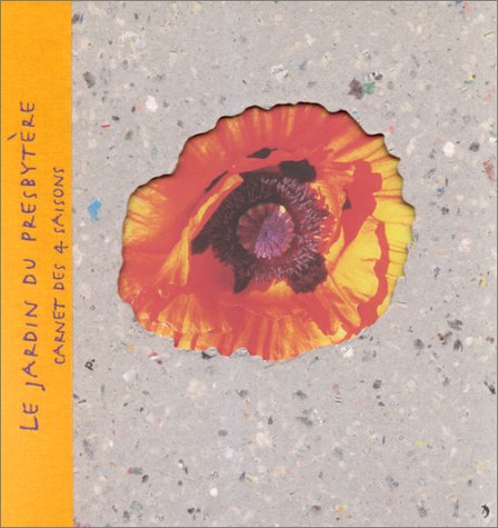 Le jardin du presbytère : carnet des 4 saisons book