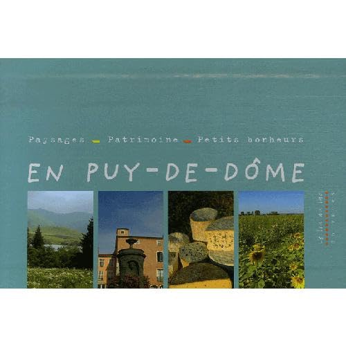 Paysages - Patrimoine - Petits bonheurs en Puy-de-Dôme : Coffret en 3 volumes Leisure, Home & Garden