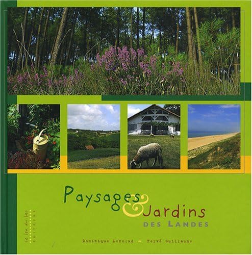 Paysages et jardins des Landes book