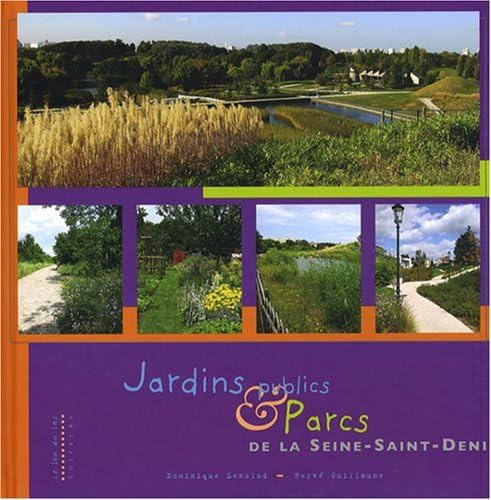 Jardins publics & Parcs de la Seine-Saint-Denis book