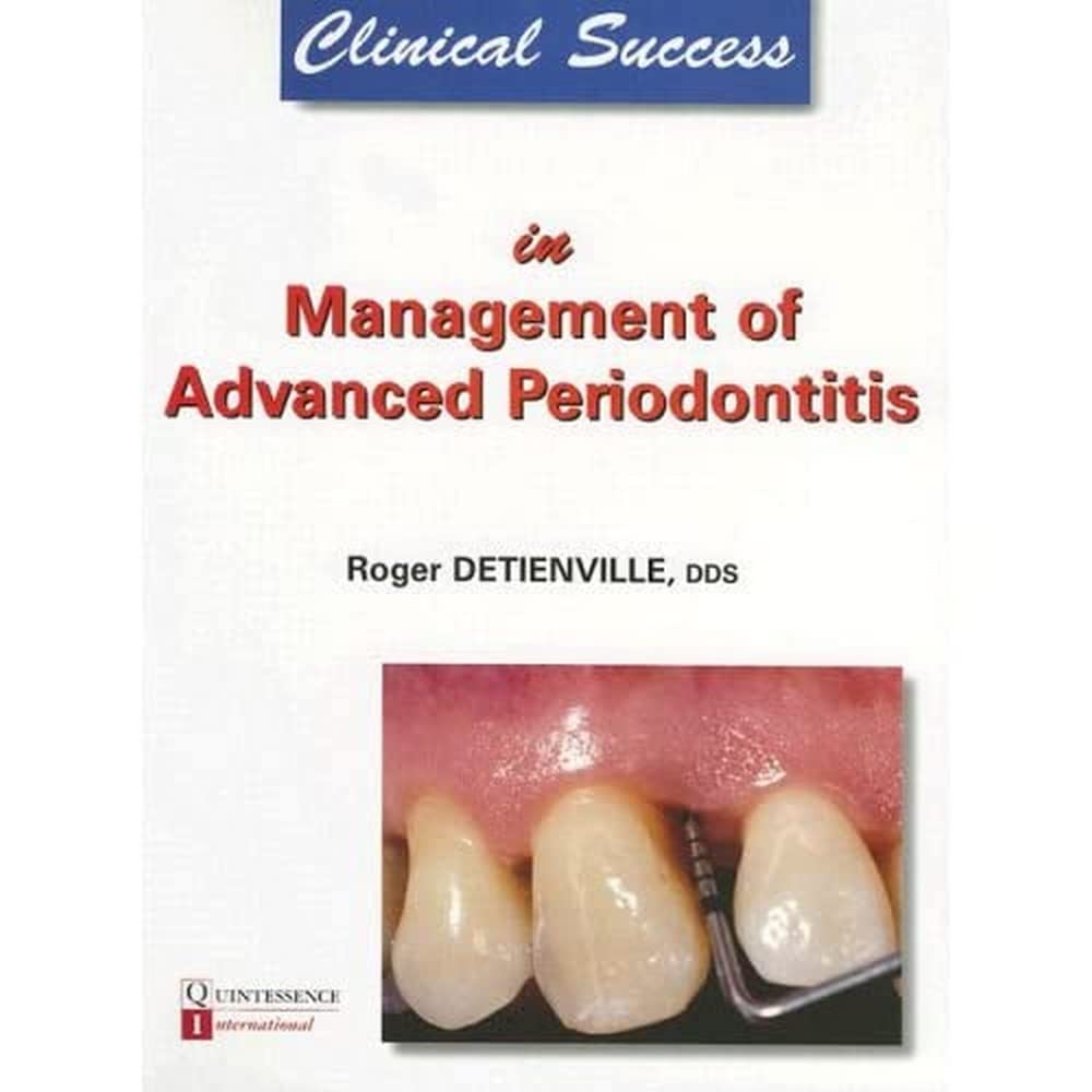 Clinical Success in Management of Advanced Periodontitis book
