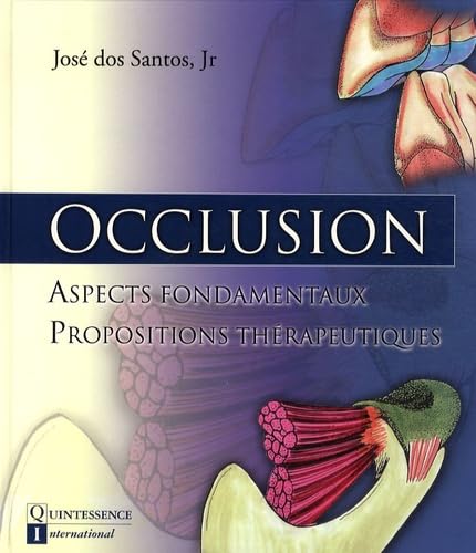 Occlusion: Aspects fondamentaux, propositions thérapeutiques book