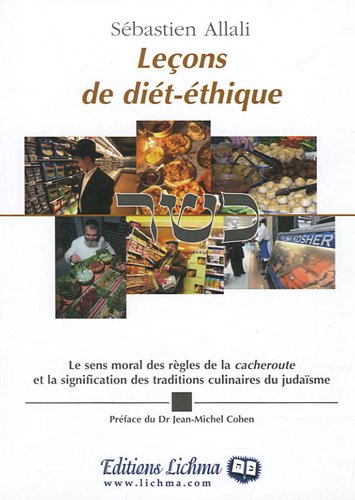 Leçons de diét-éthique : Le sens moral des règles du "Cacher" dans le judaïsme book