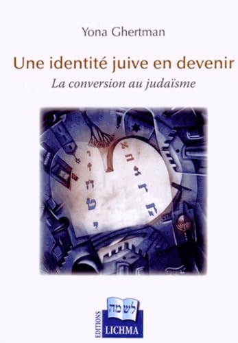 Une identité juive en devenir: La conversion au judaïsme Books