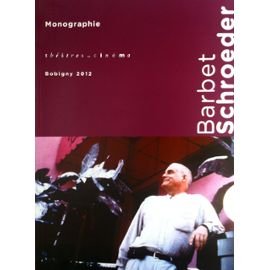 Barbet Schroeder Monographie - théatres au cinéma n°23 BOBIGNY 2012 Books