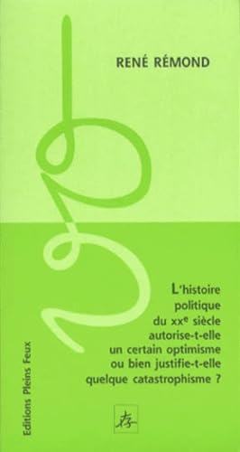 L'histoire politique du xxe s. : un certain optimisme ou bien quelque catastrophisme ? book