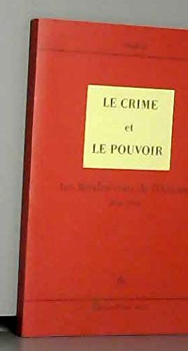 Le Crime et le pouvoir. Les rendez-vous de l'histoire, Blois 1998 book